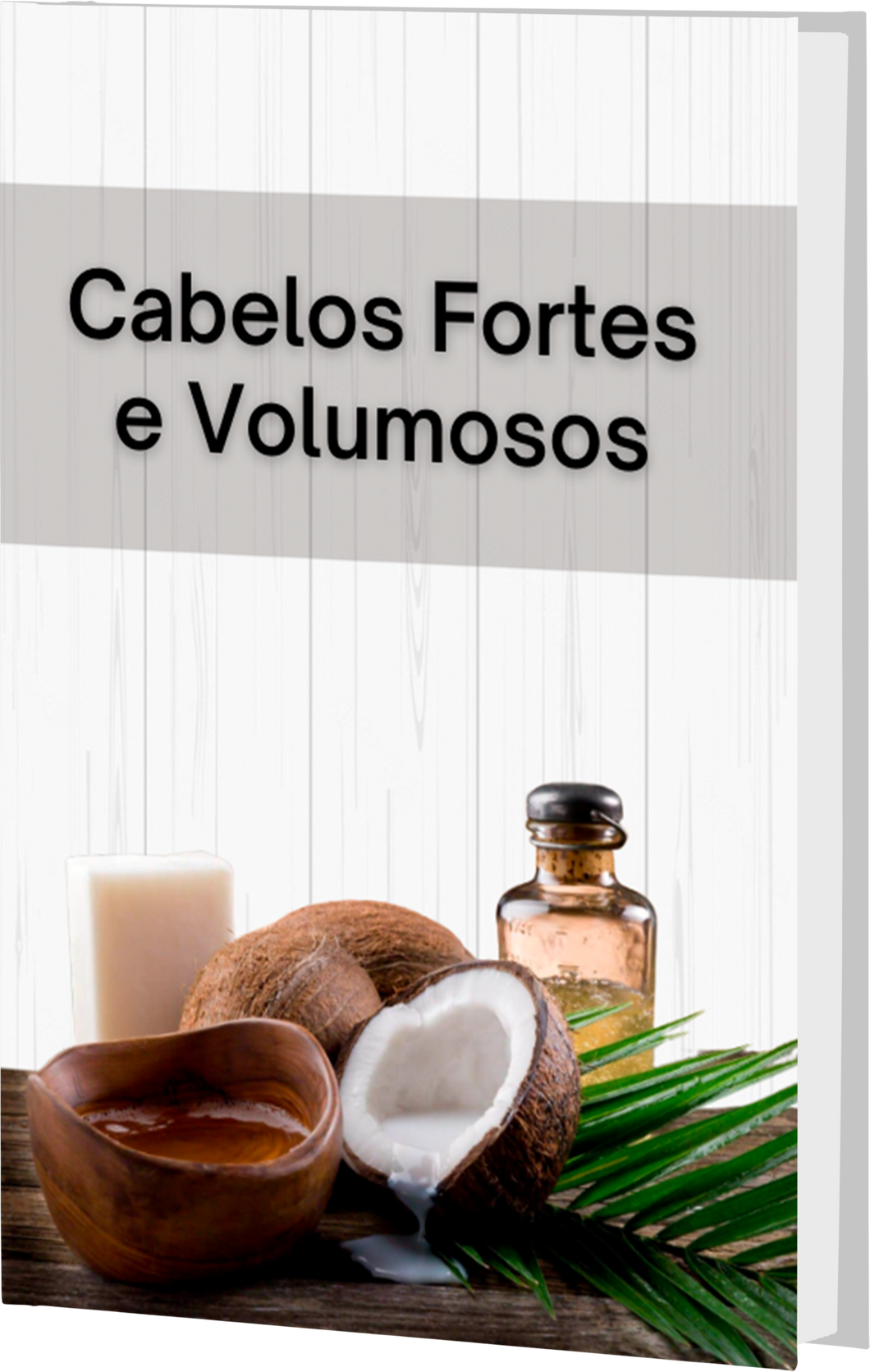 E-book Cabelos Fortes e Volumosos