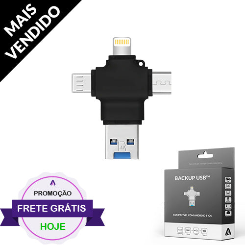 BACKUP USB™ 4 EM 1 - PEN DRIVE- IPHONE - ANDROID - TIPO-C
